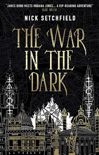 The War in the Dark by Nick Setchfield