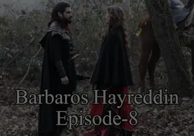 Barbaros Hayreddin Episode 8 With Urdu Subtitles