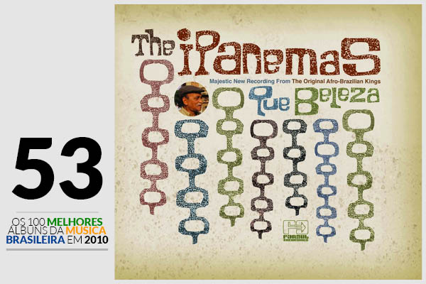 The Ipanemas - Que Beleza