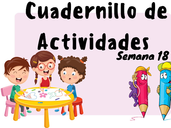 Semana 18: Cuadernillo de Actividades 2do Grado Esmeralda te Enseña 