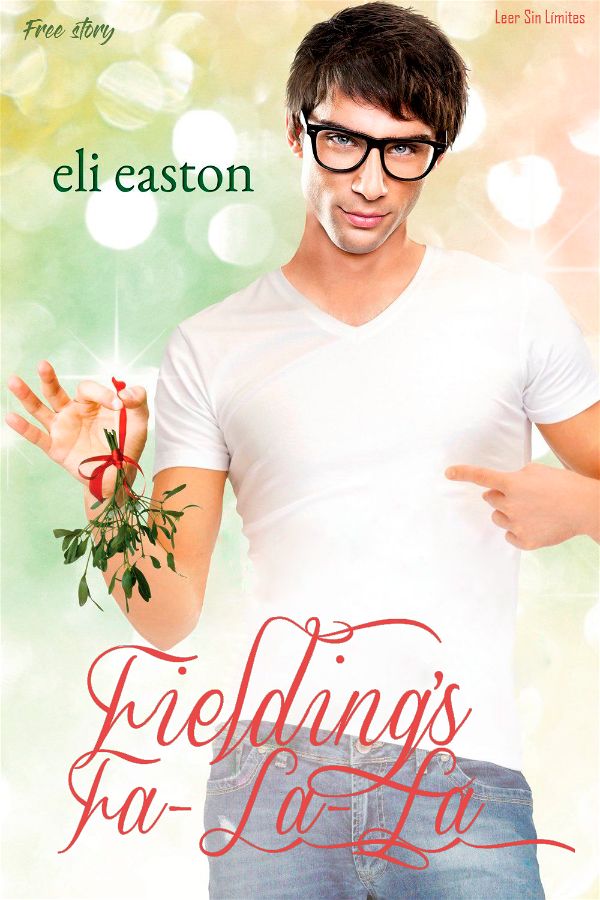 Fielding's Fa-la-la | Mistletoe #1.5 | Eli Easton