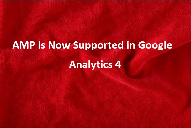 How to Implement the Integration AMP in Google Analytics 4