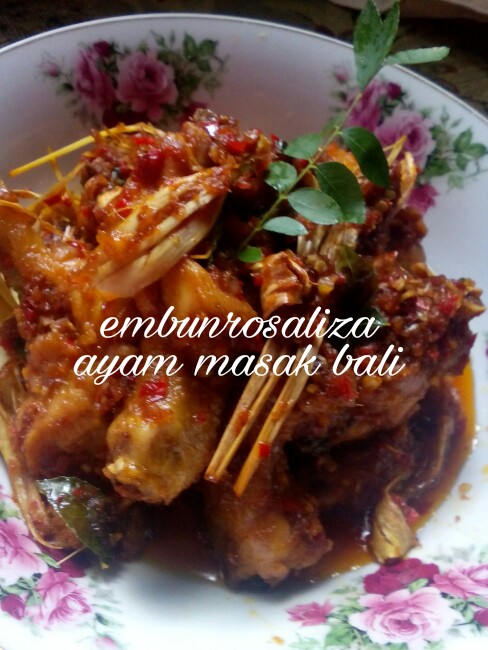 Embun ♥ Kaseh ♥ Rosaliza: Ayam Masak Bali @ Ayam Sambal Bali