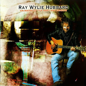 Ray Wylie Hubbard's Crusades of the Restless Knights