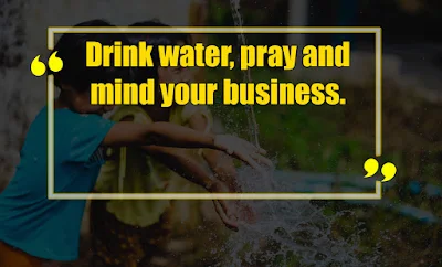 Drinking Water quotes - Quotes about Drinking water