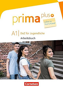 Prima plus - Leben in Deutschland - DaZ für Jugendliche - A1: Arbeitsbuch mit Audio-, Lösungs- und Zusatzübungen-Downloads