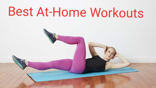 The Best At-Home Workouts to Help You Stay Healthy and Fit