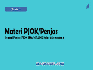 Link Download Materi PJOK Penjas SMA Kelas 11 (XI) Semester 2 (Genap)