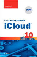 Sams Teach Yourself iCloud in 10 Minutes (2nd Edition)