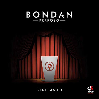 Bondan Prakoso - Generasiku (Full Album 2014)