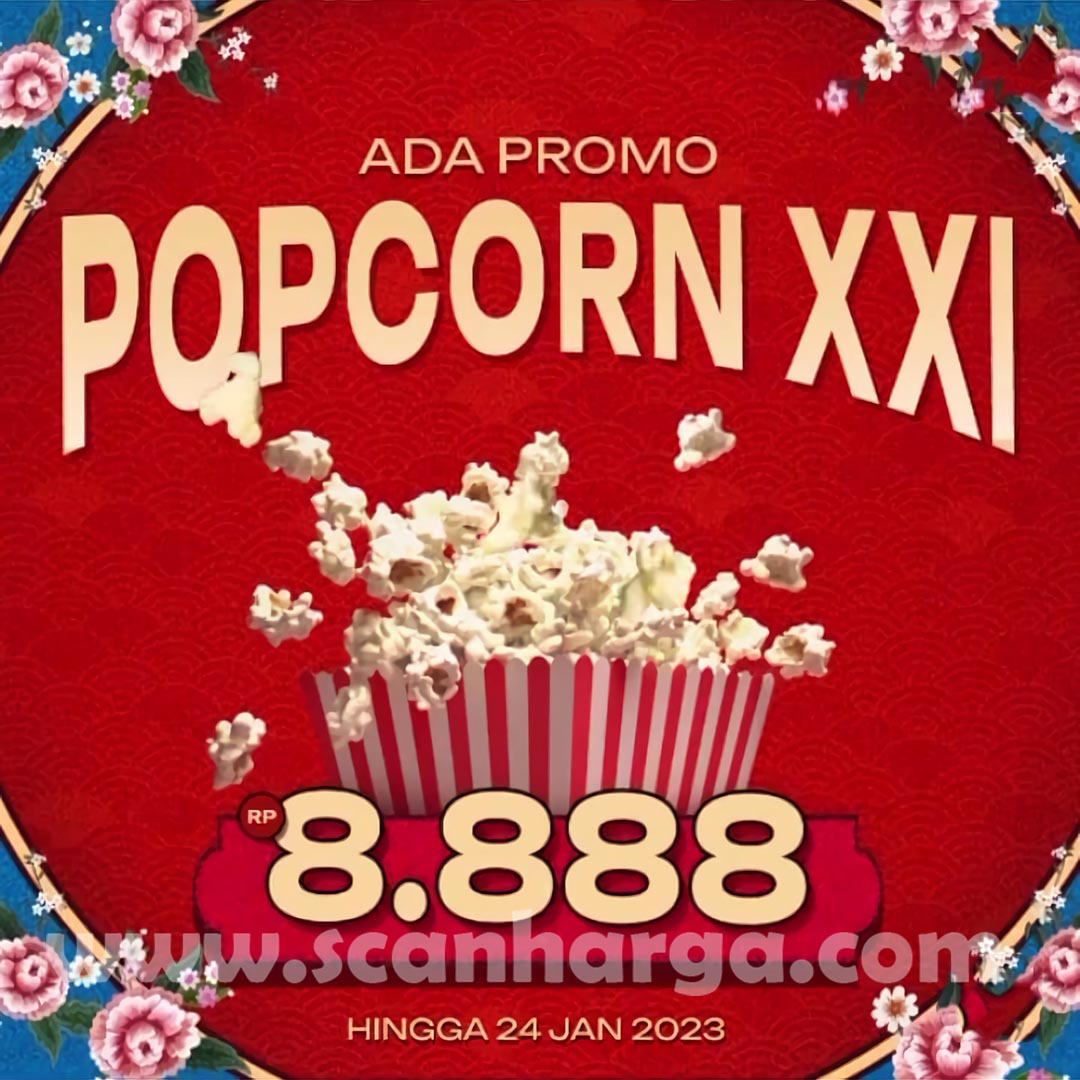 CINEMA 21 ADA Promo POPCORN XXI Hanya Rp. 8.888