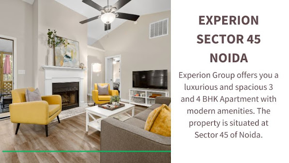 Highlight of Experion Group's Apartment at Sector 45 Noida