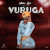 Download Mp3 Audio ||| Amber Lulu X Mr LG __ Vuruga