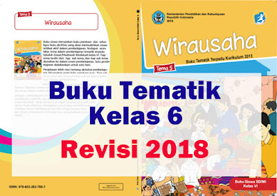 Buku Tematik Kurikulum 2013 Kelas 6 Revisi 2018