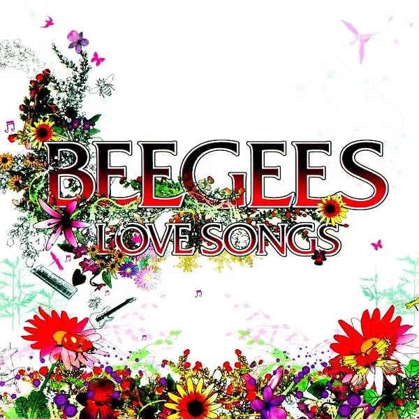 Bee Gees - Love Songs - 2005