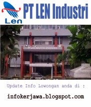 Lowongan Kerja BUMN Terbaru  PT LEN Industri (Persero)