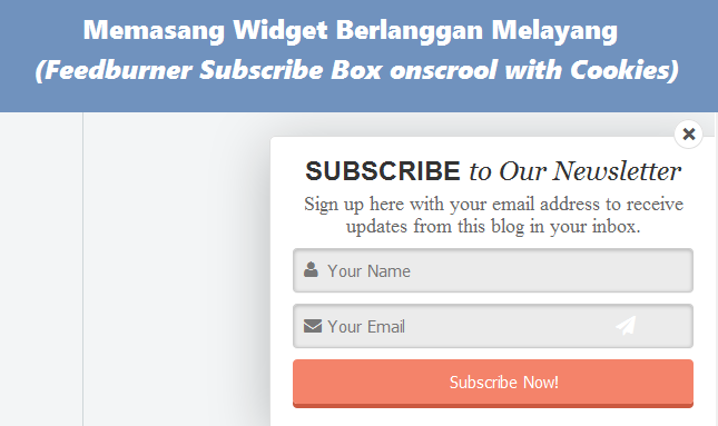 cara memasang widget berlangganan (subscribe) onscroll dengan cookies