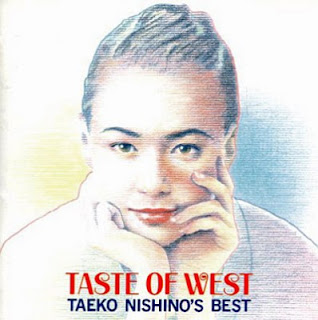 [音楽 – Album] 西野妙子 / Taeko Nishino – Taste of West ~BEST~ (1992/Flac/RAR)