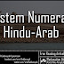 Sistem Numerasi Hindu-Arab (± 300 SM – 750 M)