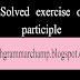 Participle solved exercise