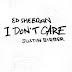 [Music]  Ed Sheeran Ft. Justin Bieber _ I Don’t Care Mp3 Download 