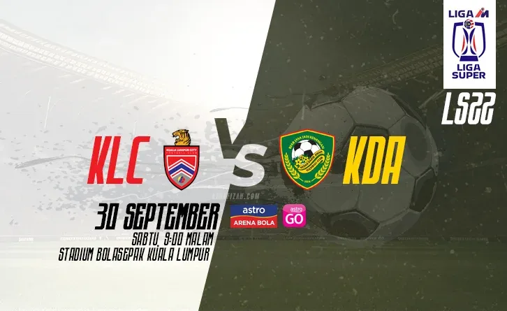 Siaran Langsung KL City vs Kedah Live Streaming 30 September 2023 LS22