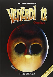 Rat-Man presenta Venerdì 12 omnibus