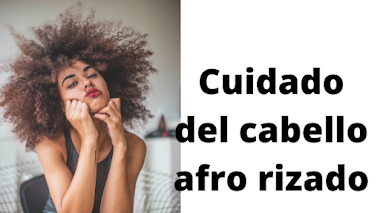 7 Pasos para cuidar el cabello Afro- Rizado 👩‍🦱| Mi afro y yo