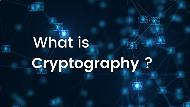 What is Cryptography ?