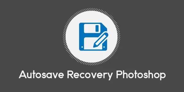 ACREZY Photoshop Sering Stopped Working? Aktifkan Auto Save Recovery!