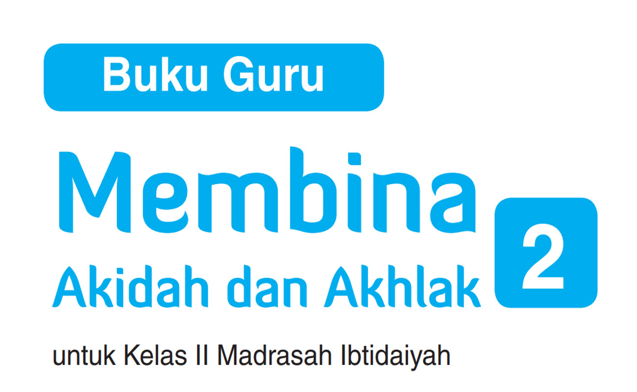 Buku Guru Akidah Akhlak MI Kelas 2 dan 5 Versi Aqila