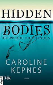 Hidden Bodies - Ich werde dich finden: Band 2 zur NETFLIX-Serie (Joe Goldberg) (German Edition)
