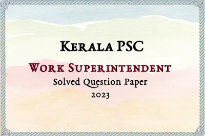 Work Superintendent Answer Key | 15/07/2023