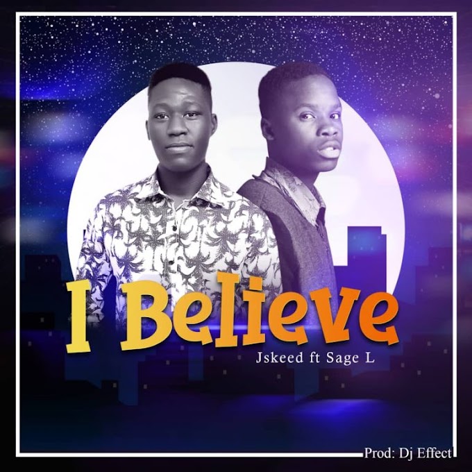 J. Skeed Ft. Sage L – I Believe