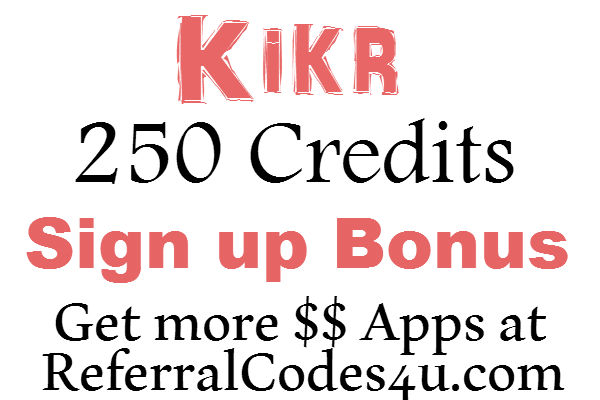 MyKikr.com Sign Up Bonus, Get up to 250 credits Kikr App Promo Code