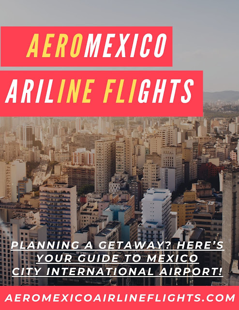 Aeromexico Airline Flights