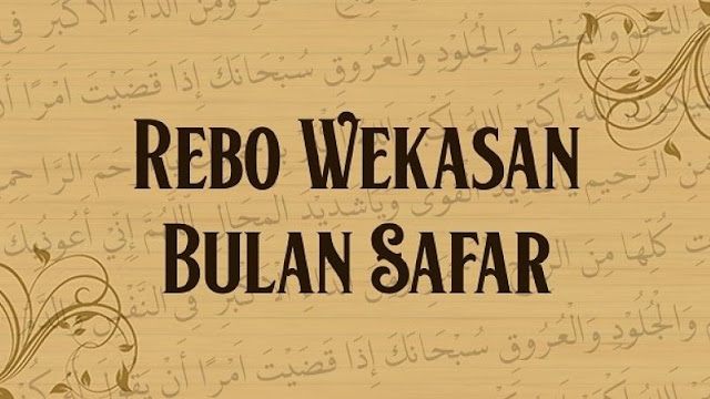 MENGENAL REBO WEKASAN HARI PALING SIAL