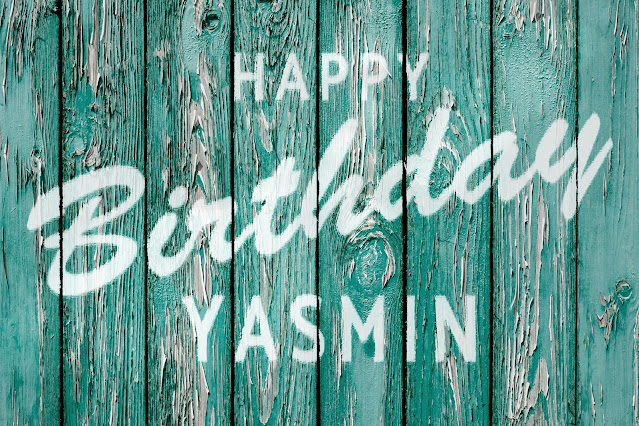 Happy Birthday Yasmin