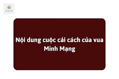 Nội dung cuộc cải cách của vua Minh Mạng - Sử 11 - CTST 