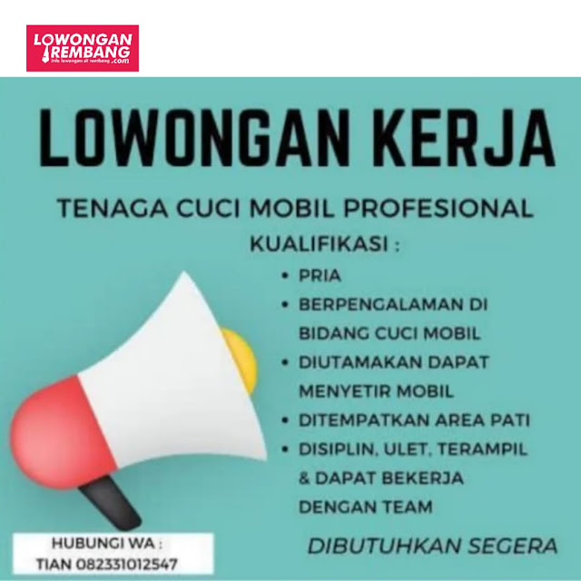 Lowongan Kerja Tenaga Cuci Mobil Profesional Tian Tireman Rembang Tanpa Syarat Ijazah