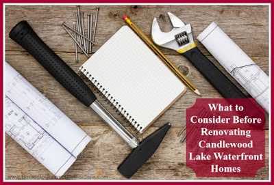 These are important things that needs to be considered when renovating your Candlewood Lake waterfront home.