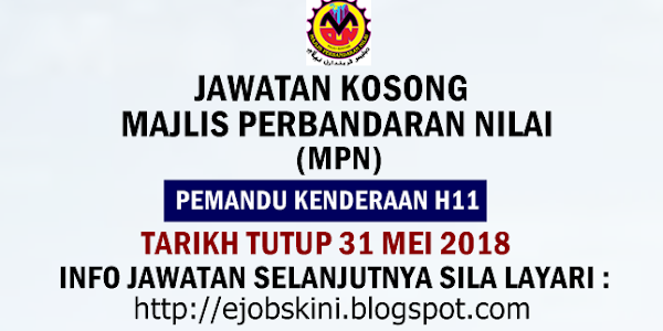 Jawatan Kosong Majlis Perbandaran Nilai (MPN) - 31 Mei 2018