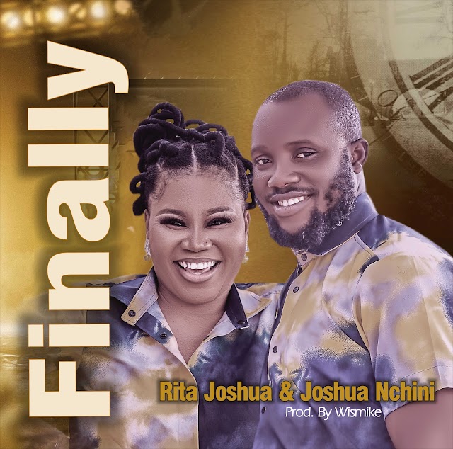  Rita Joshua - Finally ft Joshua Nchini (Gospel Music)