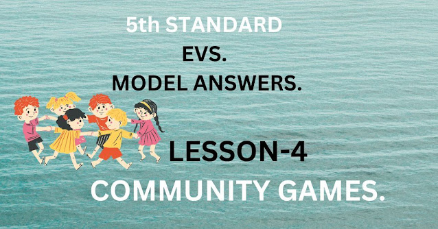 Class 5 EVS Question Answers Chapter 4 Community Games in English