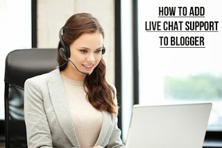 How to Add a Live Chat Support to Blogger