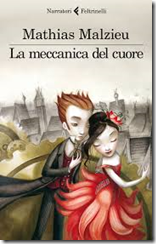 La Meccanica del Cuore - copertina - Mathias Malzieu - libro