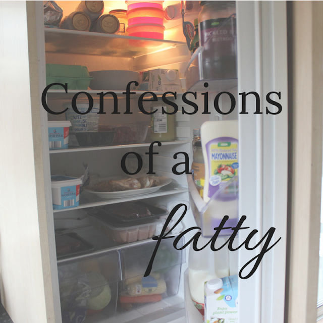 Confessions of a fatty