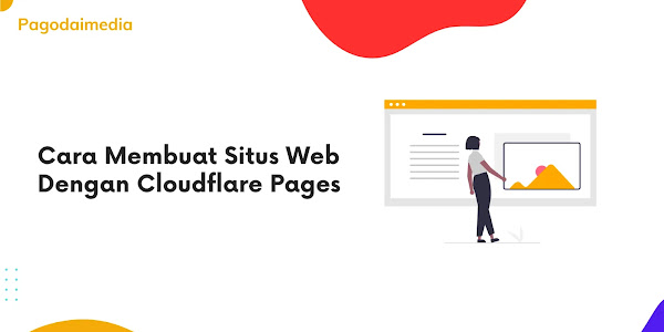 Cara Membuat Situs Web Dengan Cloudflare Pages