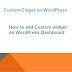 Add Custom widget on Dashboard WordPress