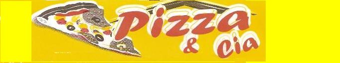 PIZZA E CIA